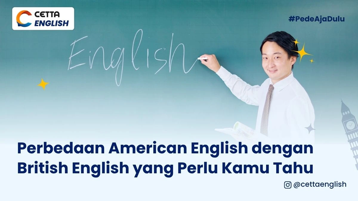 Seorang guru bahasa inggris mengajar perbedaan american english dan british english|american English