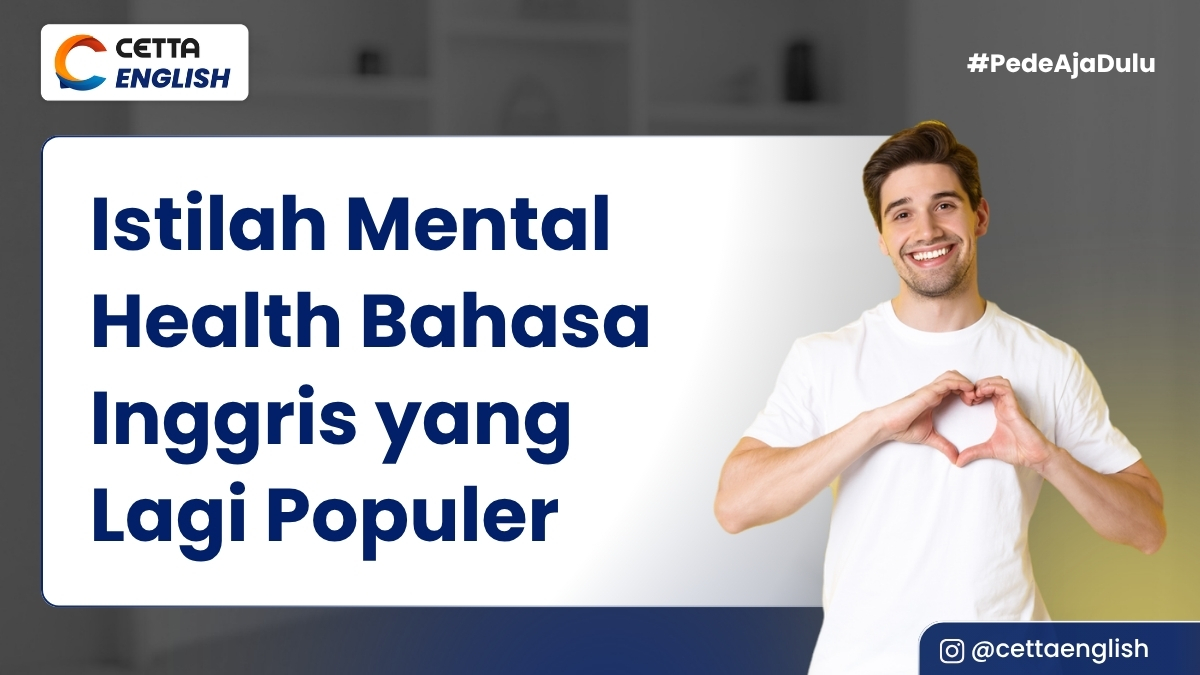 Istilah Mental Health Bahasa Inggris yang Lagi Populer